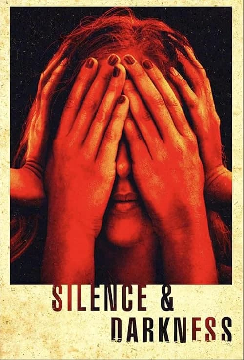 Silence & Darkness film posteri